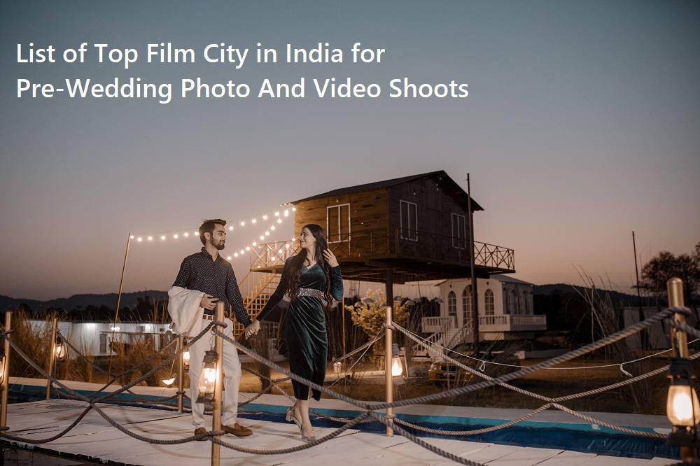 Film City in India for Pre-wedding Shoot